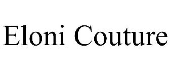 ELONI COUTURE