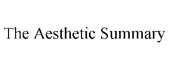 THE AESTHETIC SUMMARY