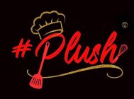 #PLUSH