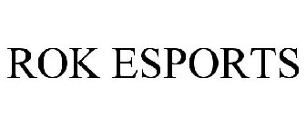 ROK ESPORTS