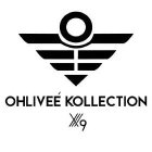 OHLIVEÉ KOLLECTION 9