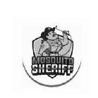 MOSQUITO SHERIFF