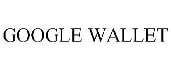 GOOGLE WALLET