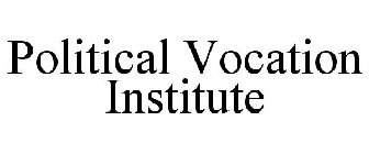 POLITICAL VOCATION INSTITUTE