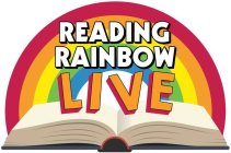 READING RAINBOW LIVE