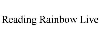 READING RAINBOW LIVE