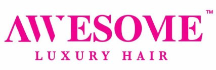AWESOME LUXURY HAIR