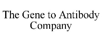 THE GENE TO ANTIBODY COMPANY