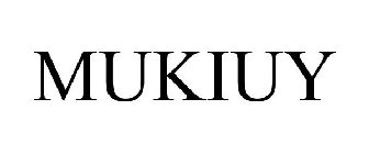 MUKIUY