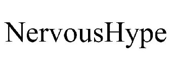 NERVOUSHYPE