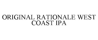 ORIGINAL RATIONALE WEST COAST IPA