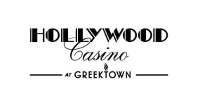 HOLLYWOOD CASINO AT GREEKTOWN