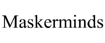 MASKERMINDS
