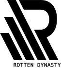 R ROTTEN DYNASTY