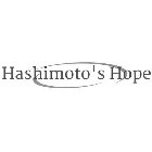 HASHIMOTO'S HOPE
