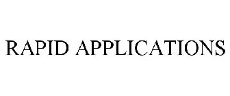 RAPID APPLICATIONS