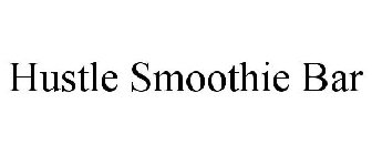 HUSTLE SMOOTHIE BAR