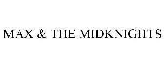 MAX & THE MIDKNIGHTS