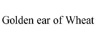 GOLDEN EAR OF WHEAT