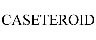 CASETEROID