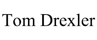 TOM DREXLER