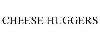 CHEESE HUGGERS
