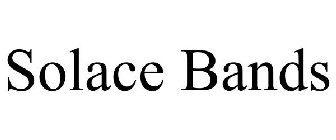 SOLACE BANDS