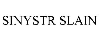 SINYSTR SLAIN