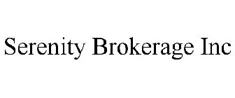 SERENITY BROKERAGE INC