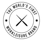 THE WORLD'S FIRST WORKLEISURE BRAND