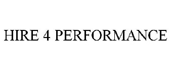 HIRE 4 PERFORMANCE