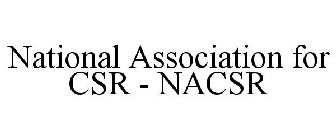 NATIONAL ASSOCIATION FOR CSR - NACSR