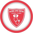 SAVING LIVES CENTER FAMLY CLINIC