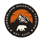 CUMBERLAND MOUNTAIN TRADING EST 2022