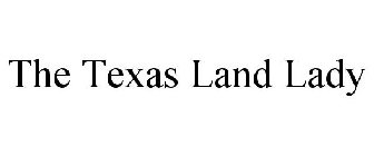 THE TEXAS LAND LADY
