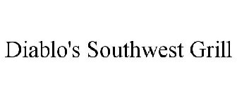 DIABLO'S SOUTHWEST GRILL