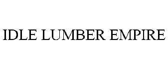 IDLE LUMBER EMPIRE