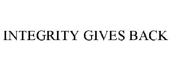 INTEGRITY GIVES BACK