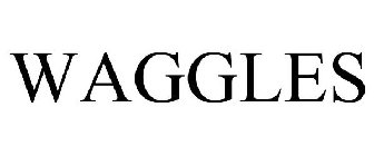 WAGGLES