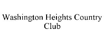 WASHINGTON HEIGHTS COUNTRY CLUB