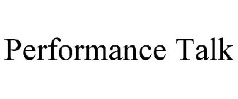 PERFORMANCE TALK
