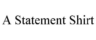 A STATEMENT SHIRT