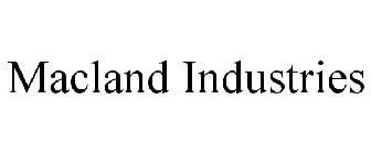 MACLAND INDUSTRIES