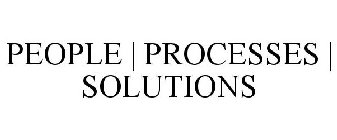 PEOPLE | PROCESSES | SOLUTIONS