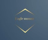 EAGLE MOUNT