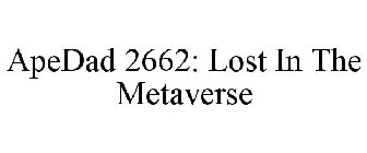 APEDAD 2662: LOST IN THE METAVERSE