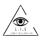 L. I. E LOYALTY IS EVERYTHING