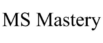 MS MASTERY