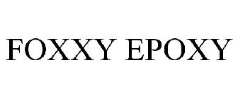 FOXXY EPOXY