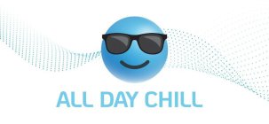 ALL DAY CHILL